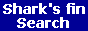 �����G���W���@Shark's Fin Search
